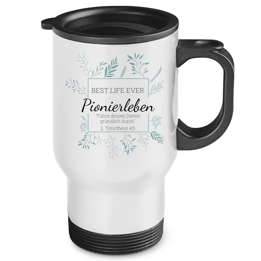 Pionierleben - Best Life Ever - JW Edelstahl-Thermobecher - Personalisierbar