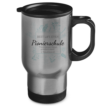 Pionierschule - Best Life Ever - JW Edelstahl-Thermobecher - Personalisierbar