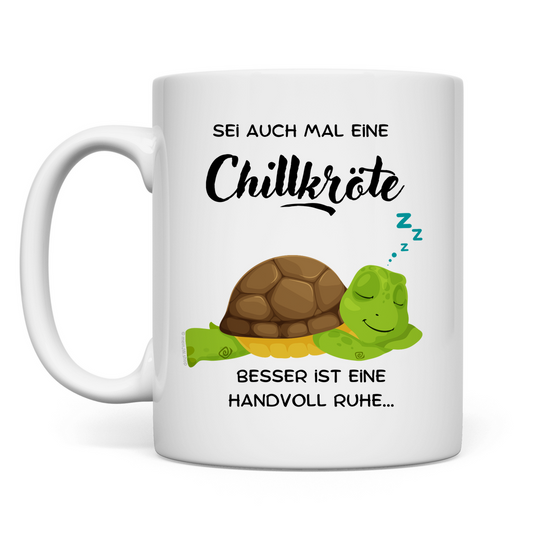 Chillkröte - JW Tasse Geschenk -  12 Farben